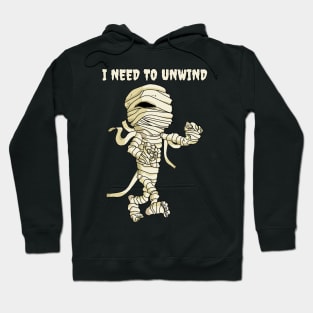 I Need to Unwind Hoodie